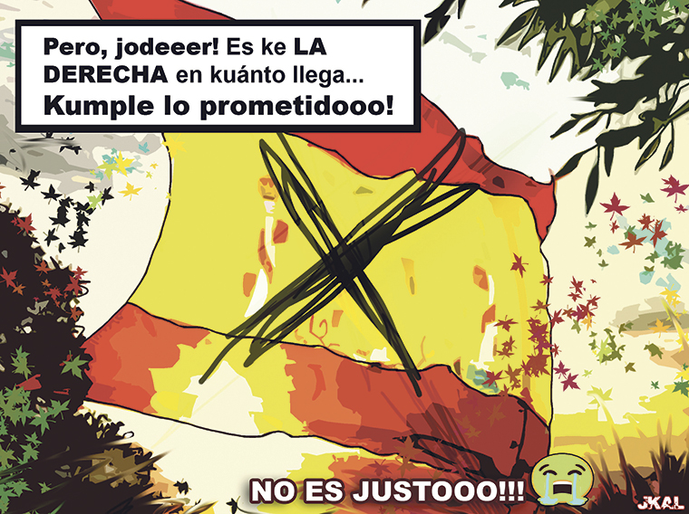 Viñeta de Juan Kalvellido. La dercha en kuanto llega... kumple lo prometidooo!