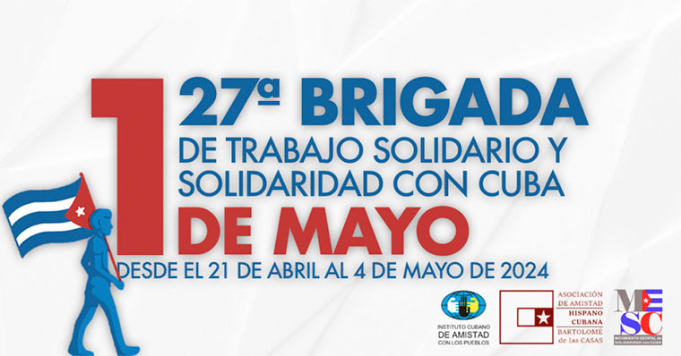 27 brigada a Cuba. Del 21 de abril al 4 de mayo