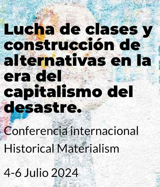 Conferencia Internacional en Barcelona, Historical Materialism. Julio 2024