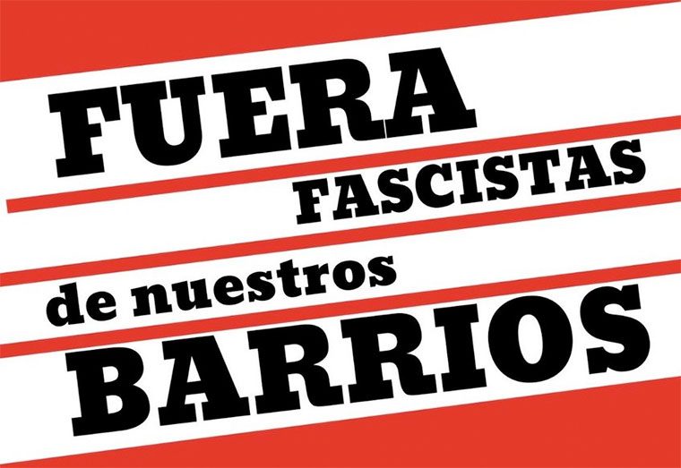 Fuera fascistas de nuestros barrios