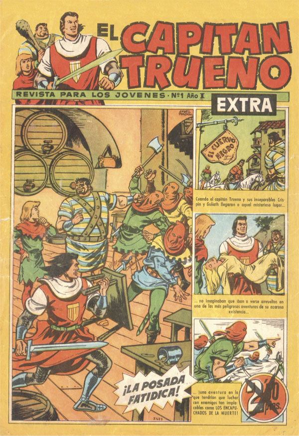 El Capitán Trueno. Su creador fue el militante comunista Víctor Mora, que escribió muchos de sus guiones desde la cárcel