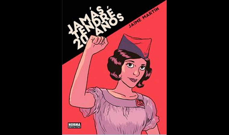"Jamás tendré 20 años". Novela gráfica