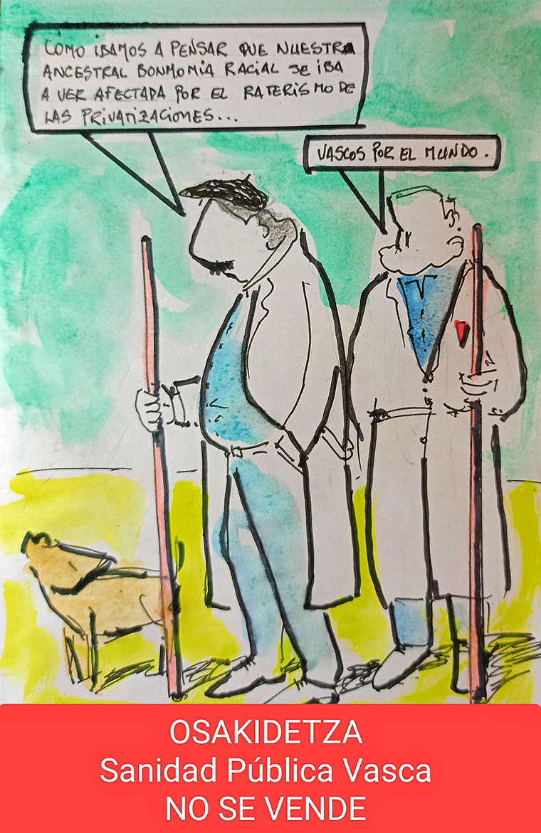 Viñeta de Vicente Ruiz. Osakidetza, Sanidad Pública Vasca no se vende