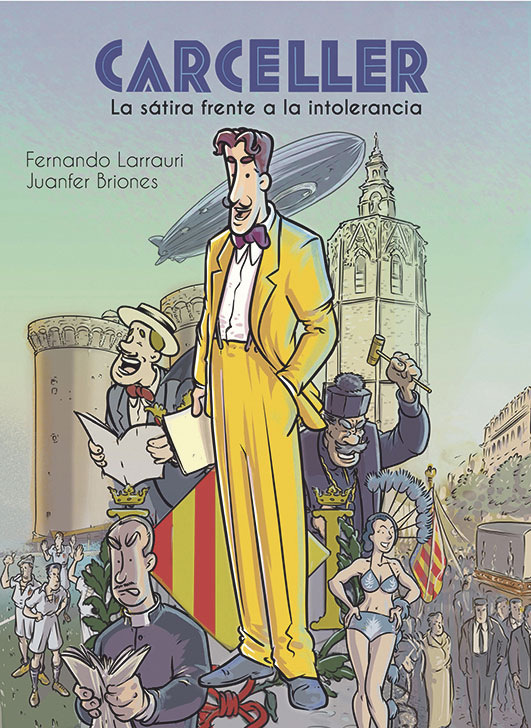 Cómic "Carceller. La sátira frente a la intolerancia"