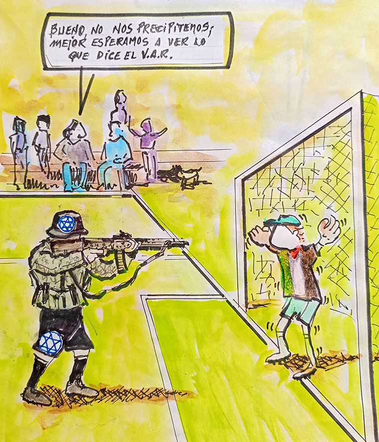 Viñeta de Vicente Ruiz: "Israel asesina"