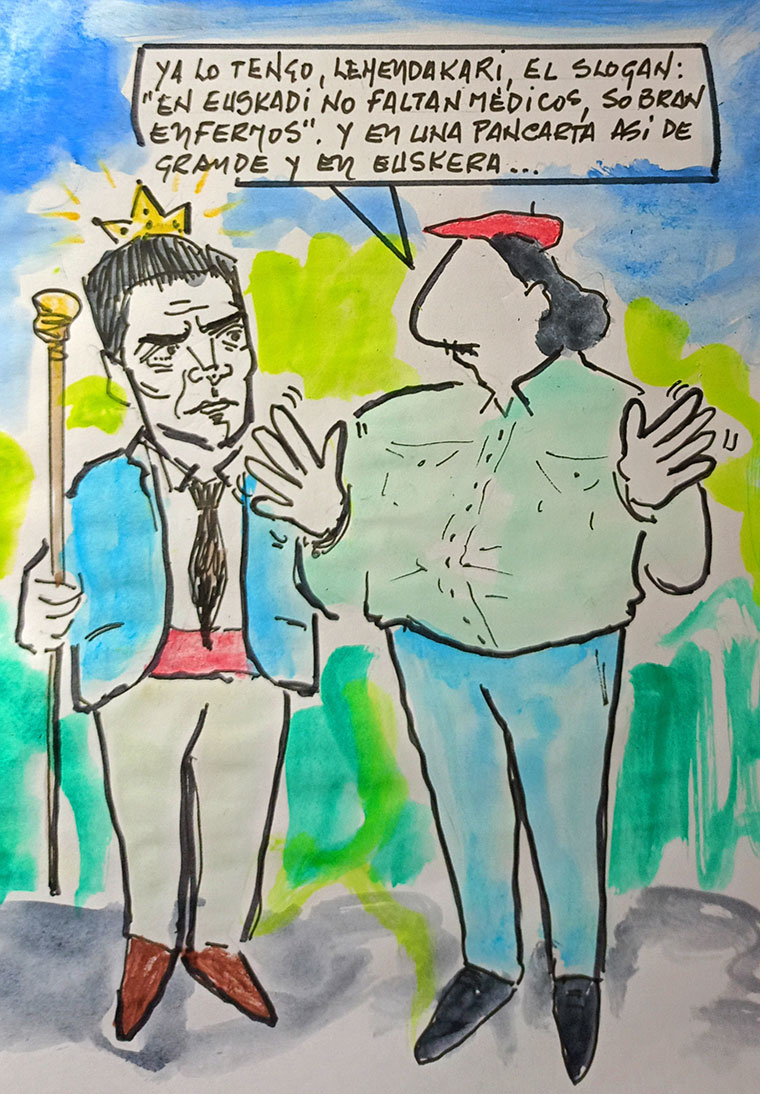 Viñeta de Vicente Ruiz: "El 'slogan' del Lehendakari: no faltan médicos, sobran enfermos"