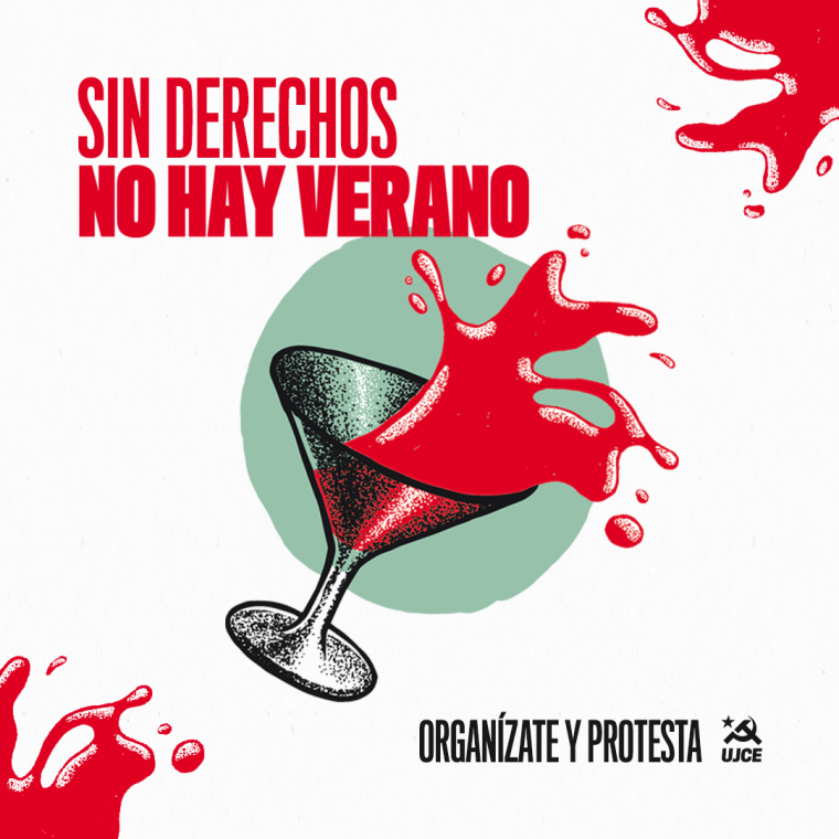 Cartel UJCE: "Sin derechos no hay verano"