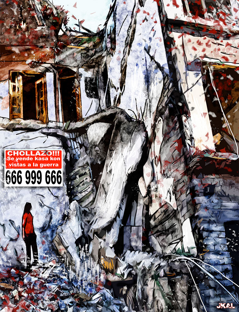 Viñeta de Juan Kalvellido: "Kasa kon vistas a la guerra"