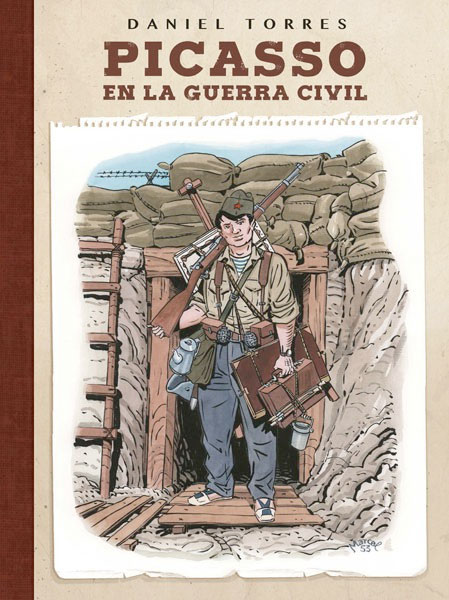 "Picasso en la Guerra Civil". Autor: Daniel Torres, publicado por Norma Editorial en mayo de 2018; 143 páginas.