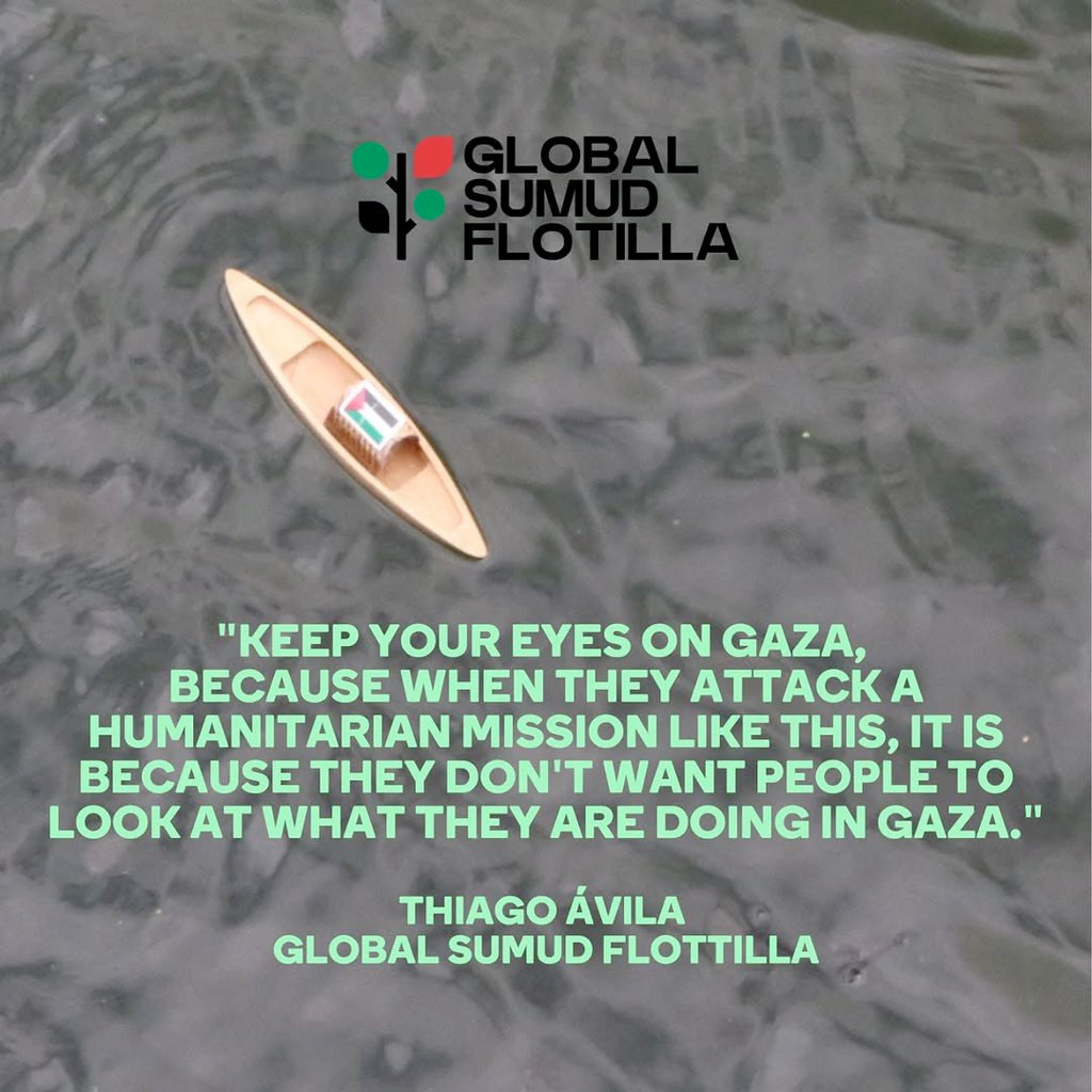Global Sumud Flotilla. Keep your eyes on Gaza