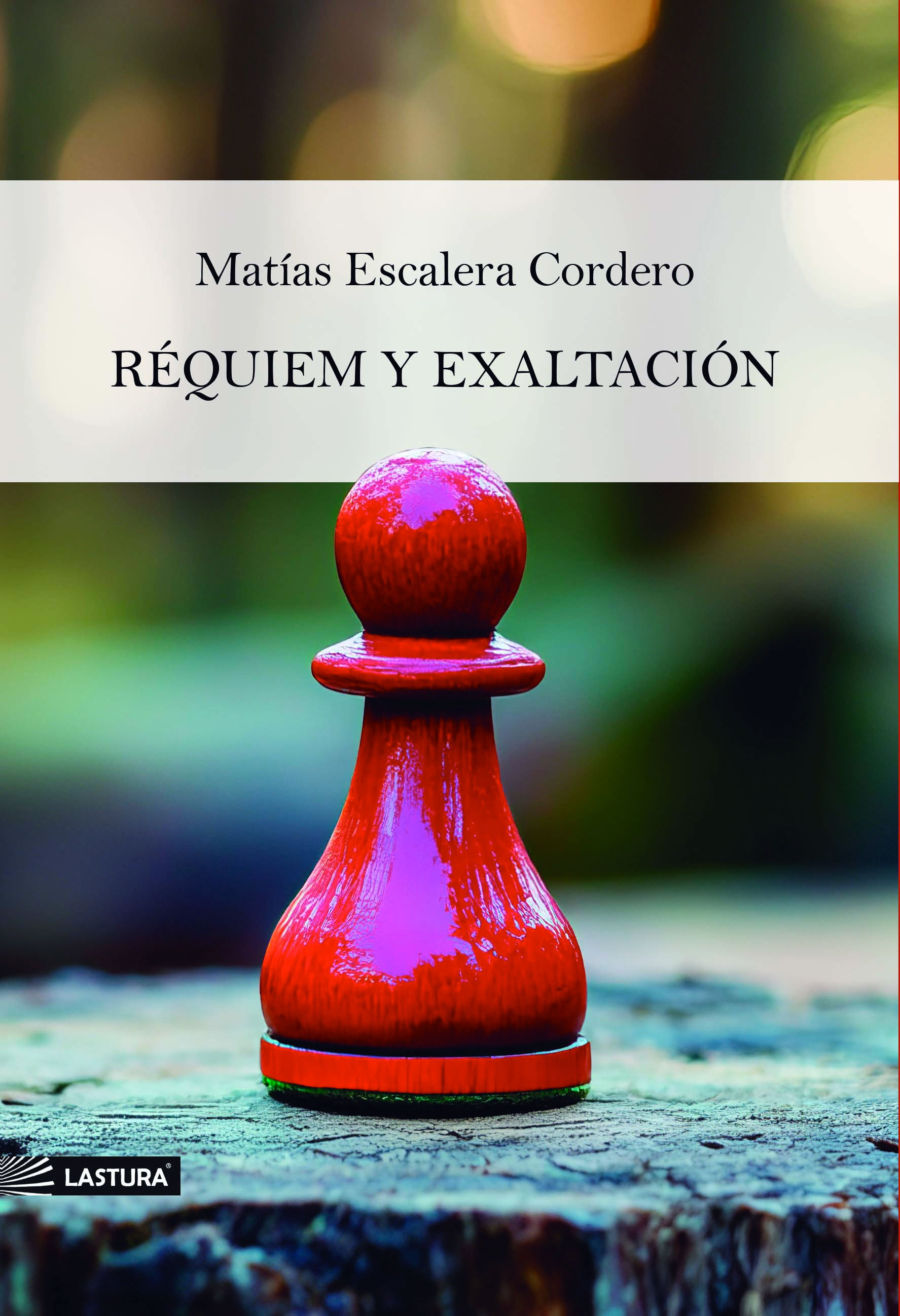 Libro "Réquiem y exaltación" de Matías Escalera