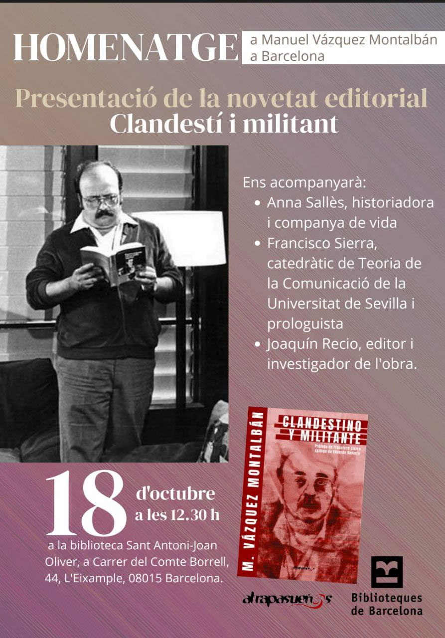 Homenaje Manuel Vázquez Montalbán en Barcelona. Presentación de "Clandestino y militante", de Manuel Vázquez Montalbán