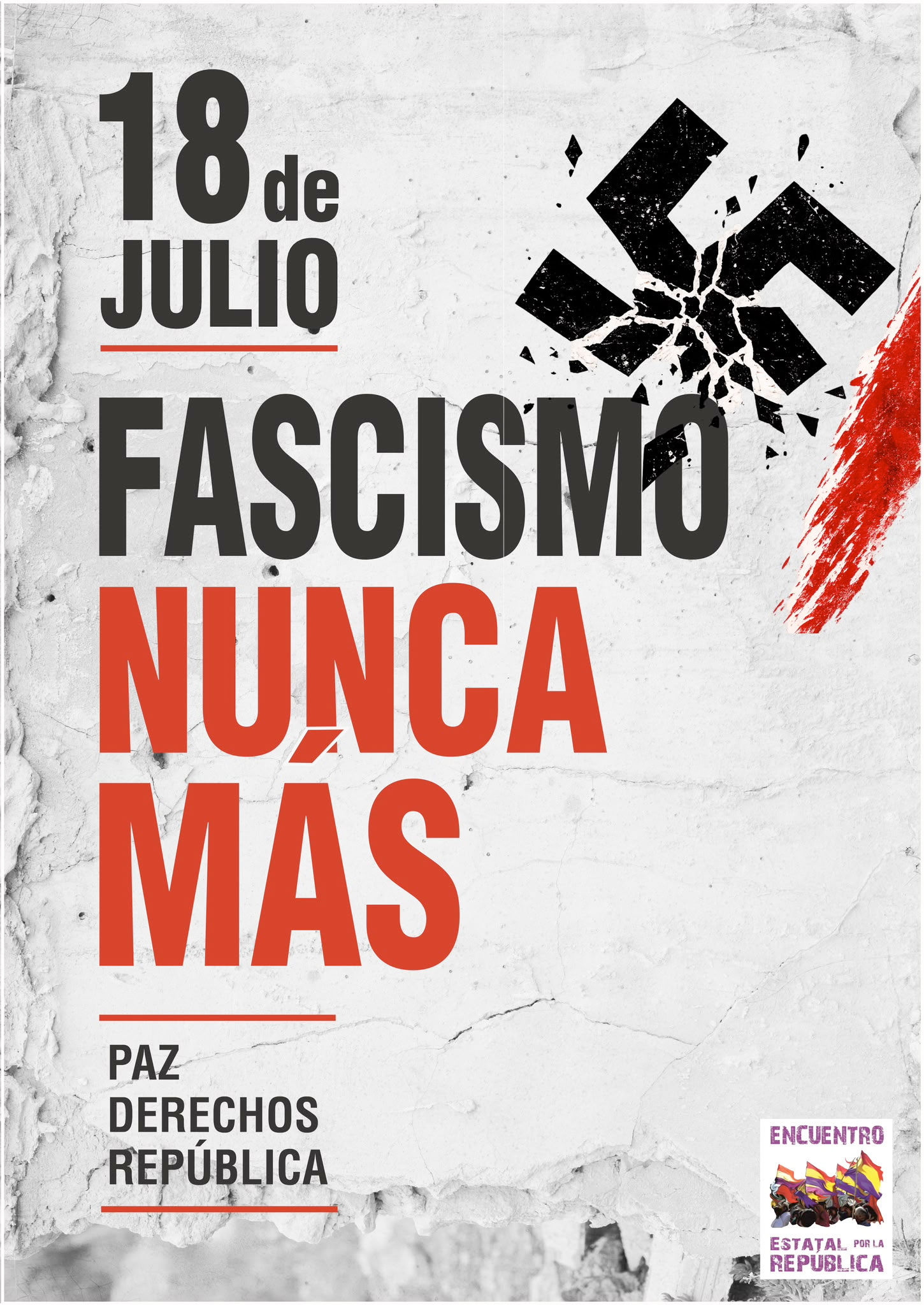 18 de julio Fascismo Nunca Más. Encuentro Estatal por la República