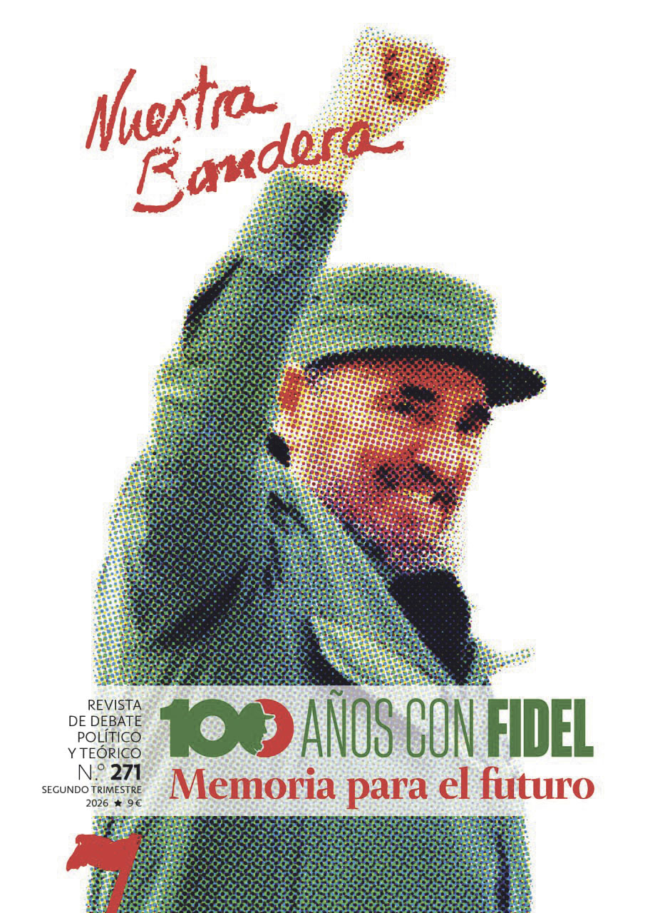 Nuestra Bandera nº 271. Segundo trimestre 2026: "100 años con Fidel. Memoria para el futuro"